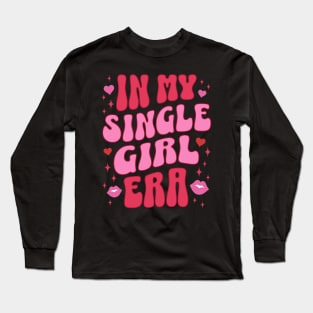 In My Single Girl Era Cute Retro Aesthetic Funny Valentines Day Back Print Long Sleeve T-Shirt